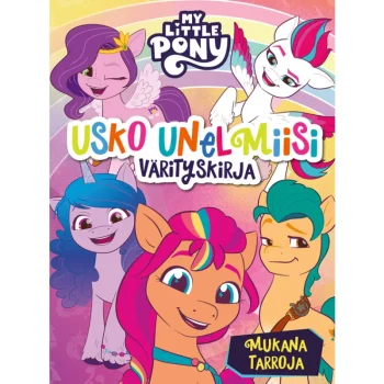 Lasten Kirjat^Värityskirja My Little Pony, Usko Unelmiisi